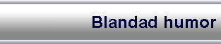                    Blandad humor 
