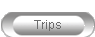 Trips