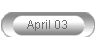 April 03